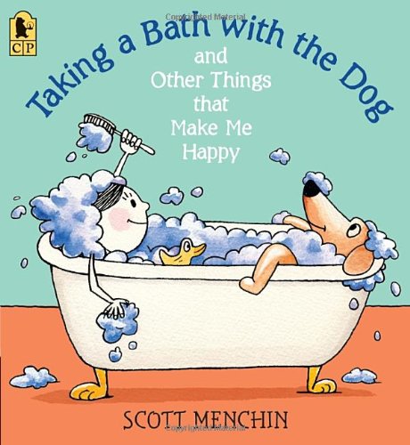 taking a bath with the dog and other things that make me happy