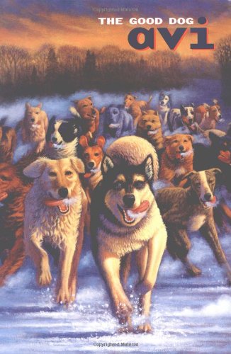 The Good Dog by Avi