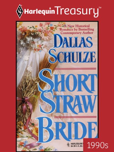 Short Straw Bride by Dallas Schulze