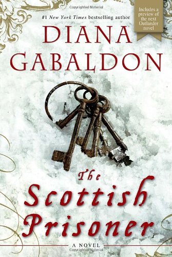 The Scottish Prisoner: A Novel by Diana Gabaldon