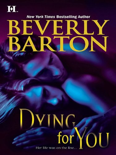 Dying for You by Beverly Barton
