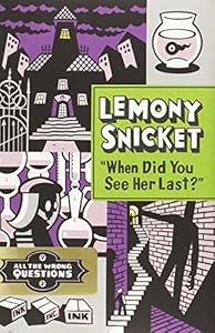 "When Did You See Her Last?"