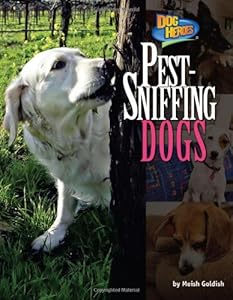 Pest-Sniffing Dogs (Dog Heroes)