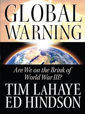 Global Warning: Are We on the Brink of World War III? (Christian Softcover Originals)