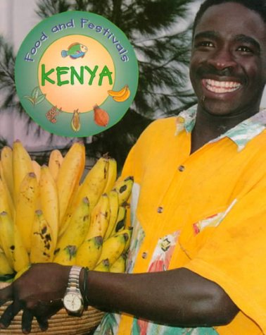 Kenya (Food & Festivals) by Wambui Kairi