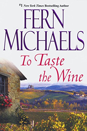 To Taste The Wine by Fern Michaels