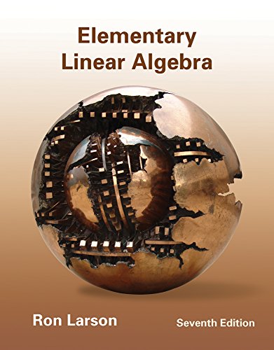 Elementary Linear Algebra by Ron Larson