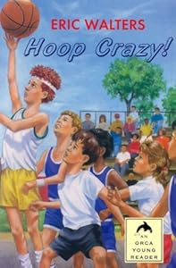 Hoop Crazy! (Orca Young Readers)