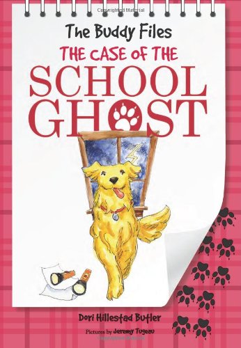 The Buddy Files: The Case of the School Ghost by Dori Hillestad Butler