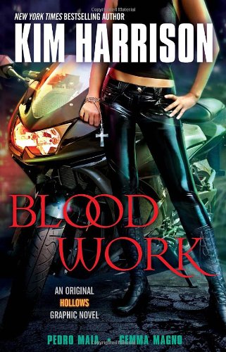 Blood Work: An Original Hollows Graphic Novel by Kim Harrison