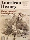 American History Magazine April 2022 Sisterhood At Lexington