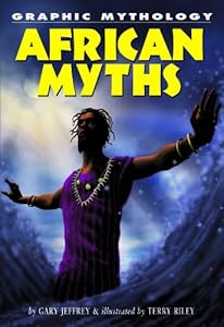 African Myths (Graphic Mythology)
