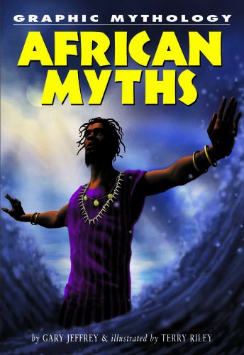 African Myths (Graphic Mythology) by Gary Jeffrey