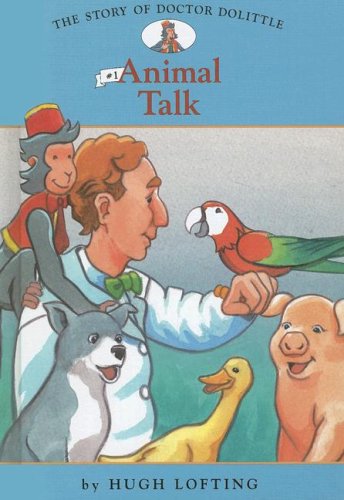Story of Doctor Dolittle 1: Animal Talk (Easy Reader Classics) by Hugh Lofting