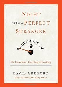 Night With a Perfect Stranger: The Conversation That Changes Everything