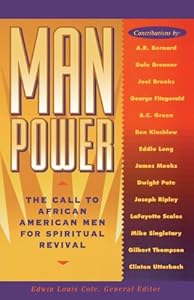 Manpower: The Call for Spiritual Revival of Men in America by Edwin Louis Cole