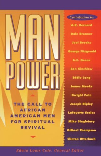 Manpower: The Call for Spiritual Revival of Men in America by Edwin Louis Cole