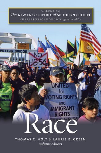 The New Encyclopedia of Southern Culture: Volume 24: Race by Thomas C. Holt