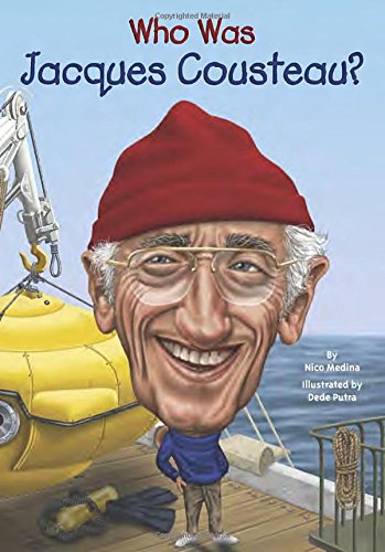 Who Was Jacques Cousteau? by Nico Medina