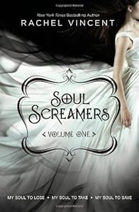 Soul Screamers Volume One: My Soul to Lose\My Soul to Take\My Soul to Save