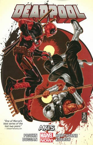 Deadpool Volume 7: Axis by Brian Posehn
