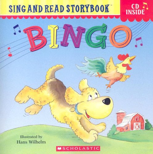 Sing And Read: B-i-n-g-o! (Sing and Read Storybook (Book & CD)) by Hans Wilhelm