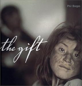 The Gift by Phil Borges