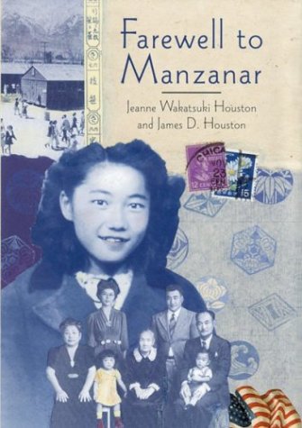 Farewell to Manzanar by Jeanne Wakatsuki Houston