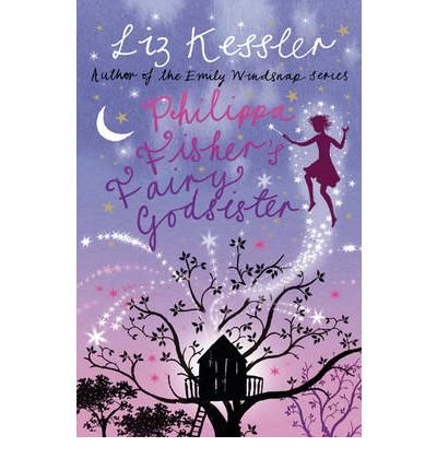 Philippa Fisher's Fairy Godsister by Liz Kessler