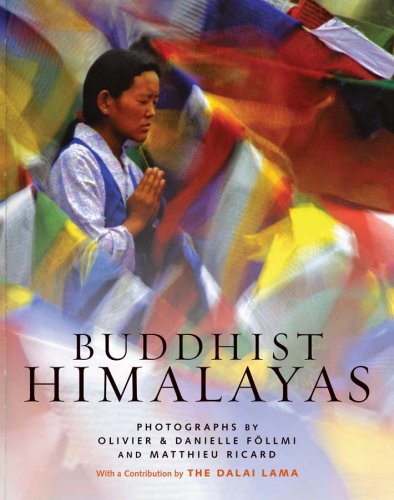 Buddhist Himalayas by Olivier Föllmi