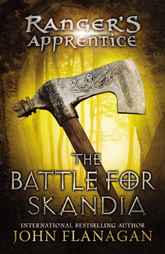 The Battle for Skandia: Book Four (Ranger's Apprentice 4) by John A. Flanagan