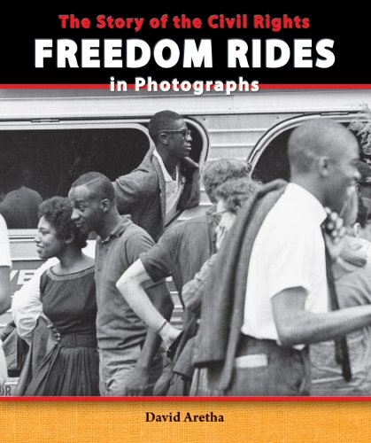 The Story of the Civil Rights Freedom Rides in Photographs by David Aretha