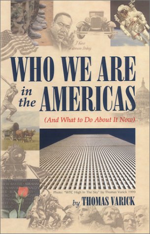 Who We Are In The Americas (And What To Do About It Now) by Thomas Varick