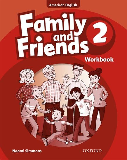 Family and Friends American Edition: 2: Workbook2 by Naomi Simmons