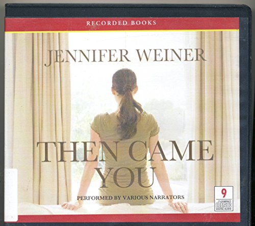 Then Came You by Jennifer Weiner