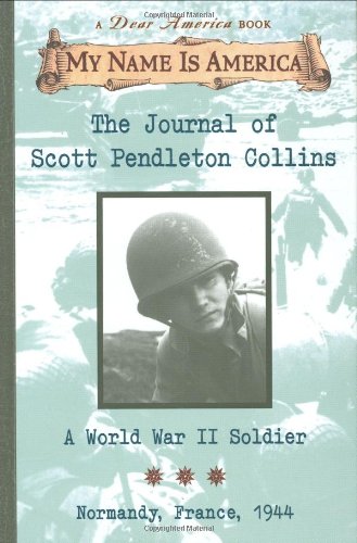 The Journal of Scott Pendalton Collins: A World War 2 Soldier by Walter Dean Myers