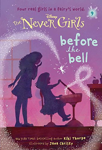 Never Girls #9: Before the Bell by Kiki Thorpe