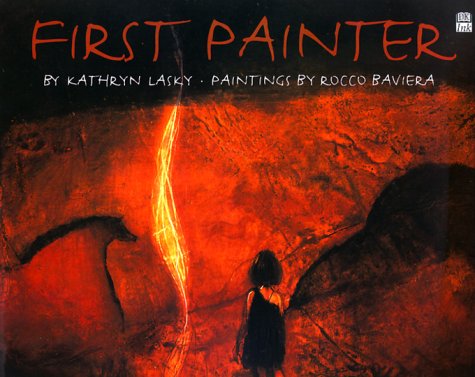 First Painter by Kathryn Lasky