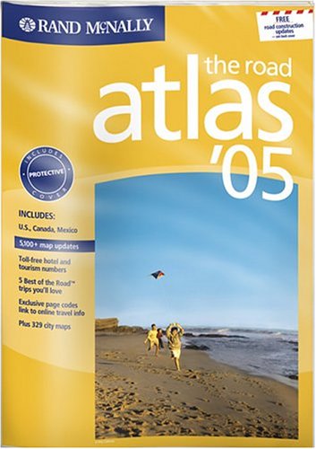 Rand McNally the Road Atlas 2005 by Rand McNally and Company