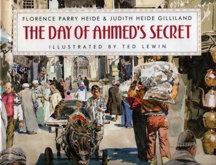 The Day of Ahmed's Secret by Florence Parry Heide