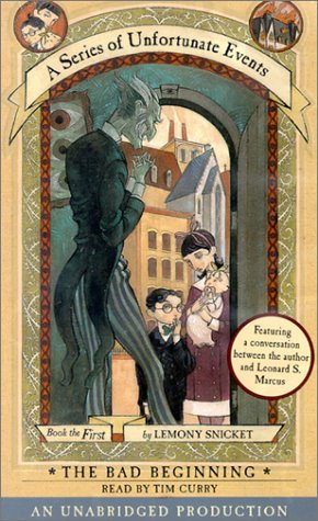 The Bad Beginning (A Series of Unfortunate Events) by Lemony Snicket