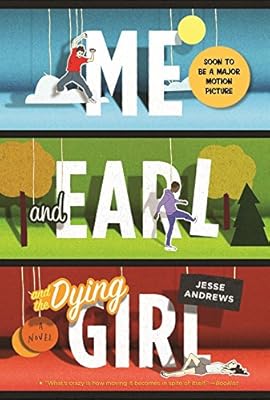 Me and Earl and the Dying Girl