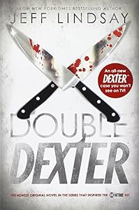 Double Dexter: A Novel