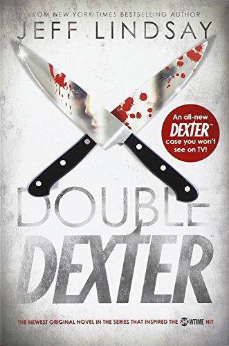 Double Dexter: A Novel by Jeff Lindsay