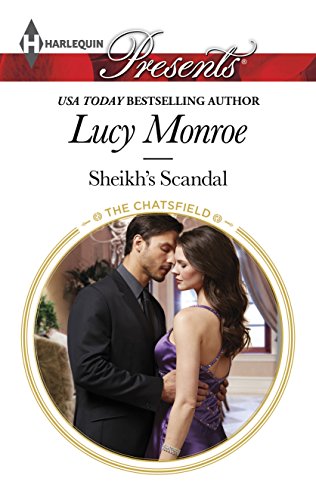 Sheikh's Scandal by Lucy Monroe