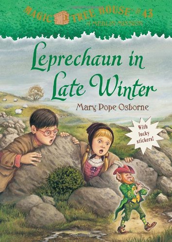 Magic Tree House #43: Leprechaun in Late Winter by Mary Pope Osborne