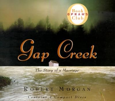Gap Creek (Oprah book of the month)