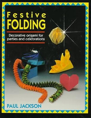 Festive Folding: Decorative Origami for Parties and Celebrations