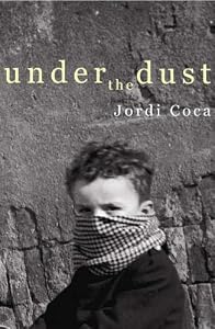 Under the Dust by Jordi Coca