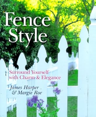 Fence Style: Surround Yourself With Charm & Elegance